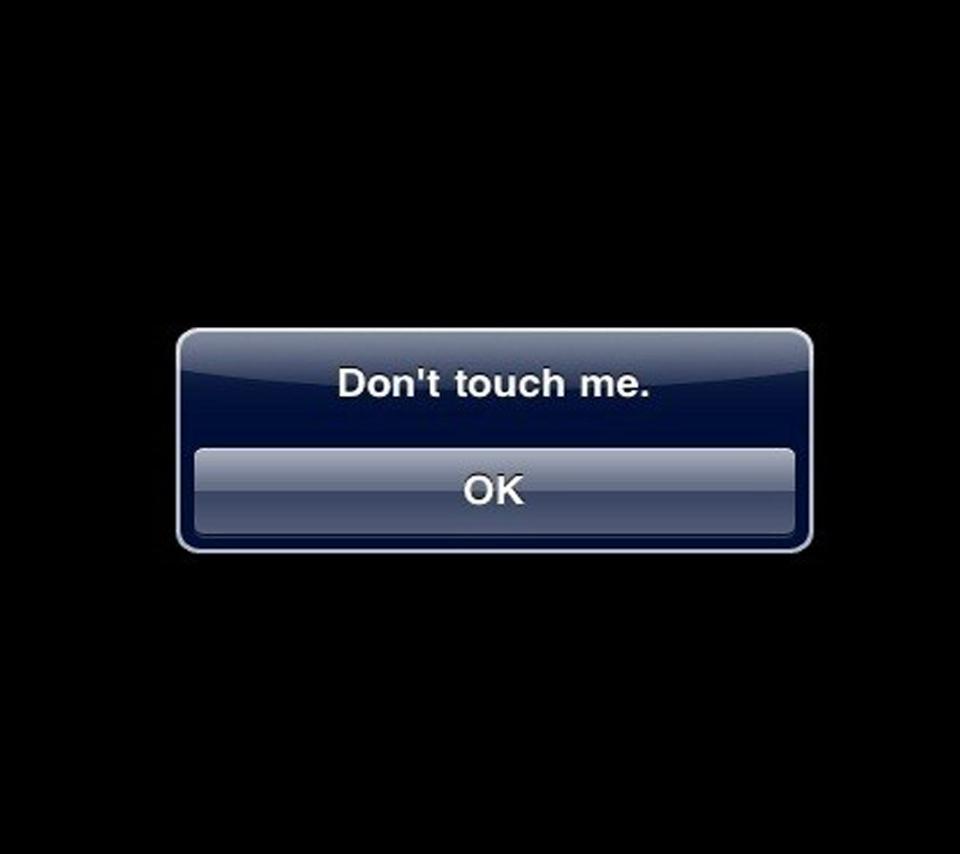 don t touch my phone wallpaper,text,font,technology,electronic device,material property