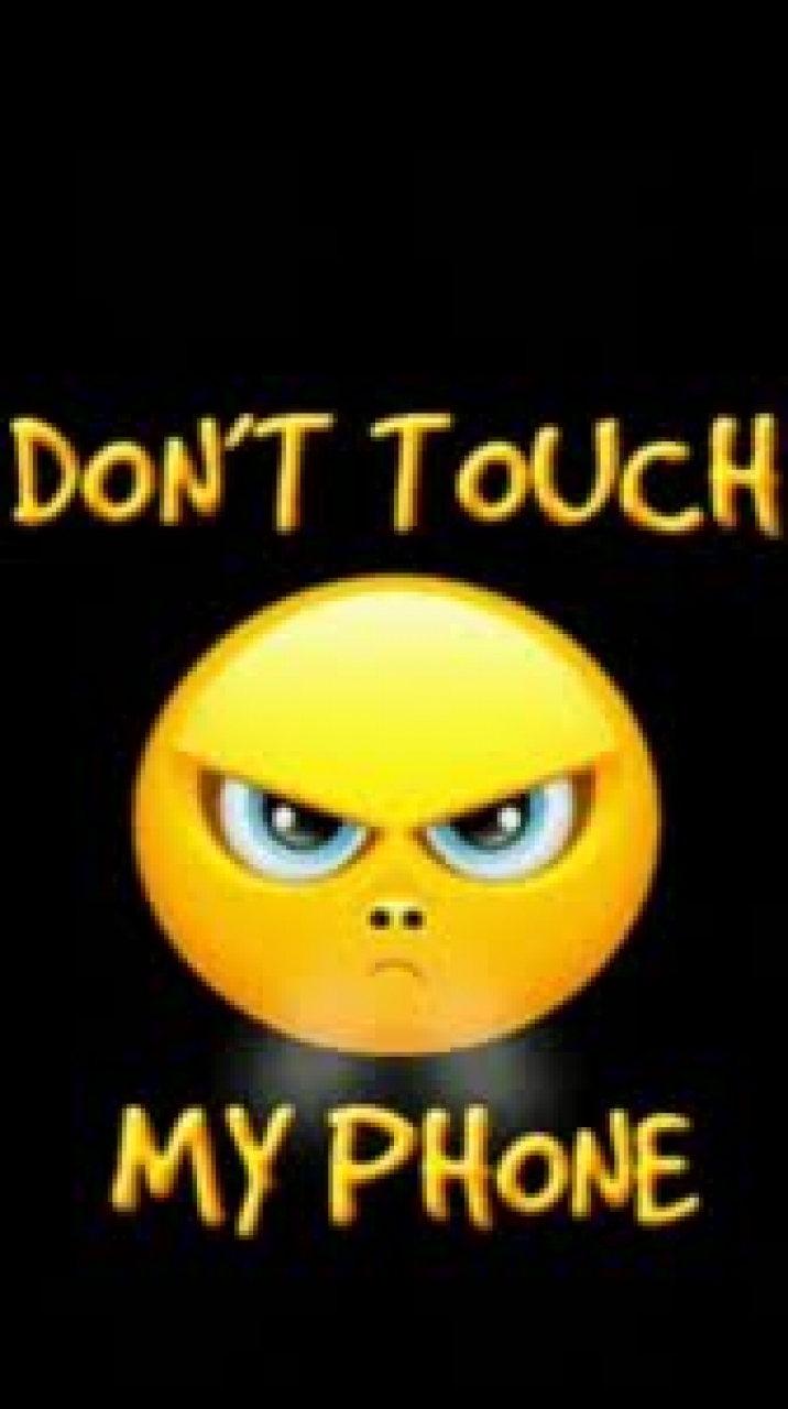 don t touch my phone wallpaper,yellow,text,font,poster,emoticon