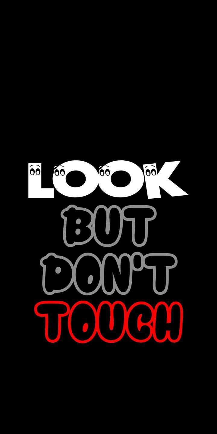 don t touch my phone wallpaper,font,text,logo,brand,graphics
