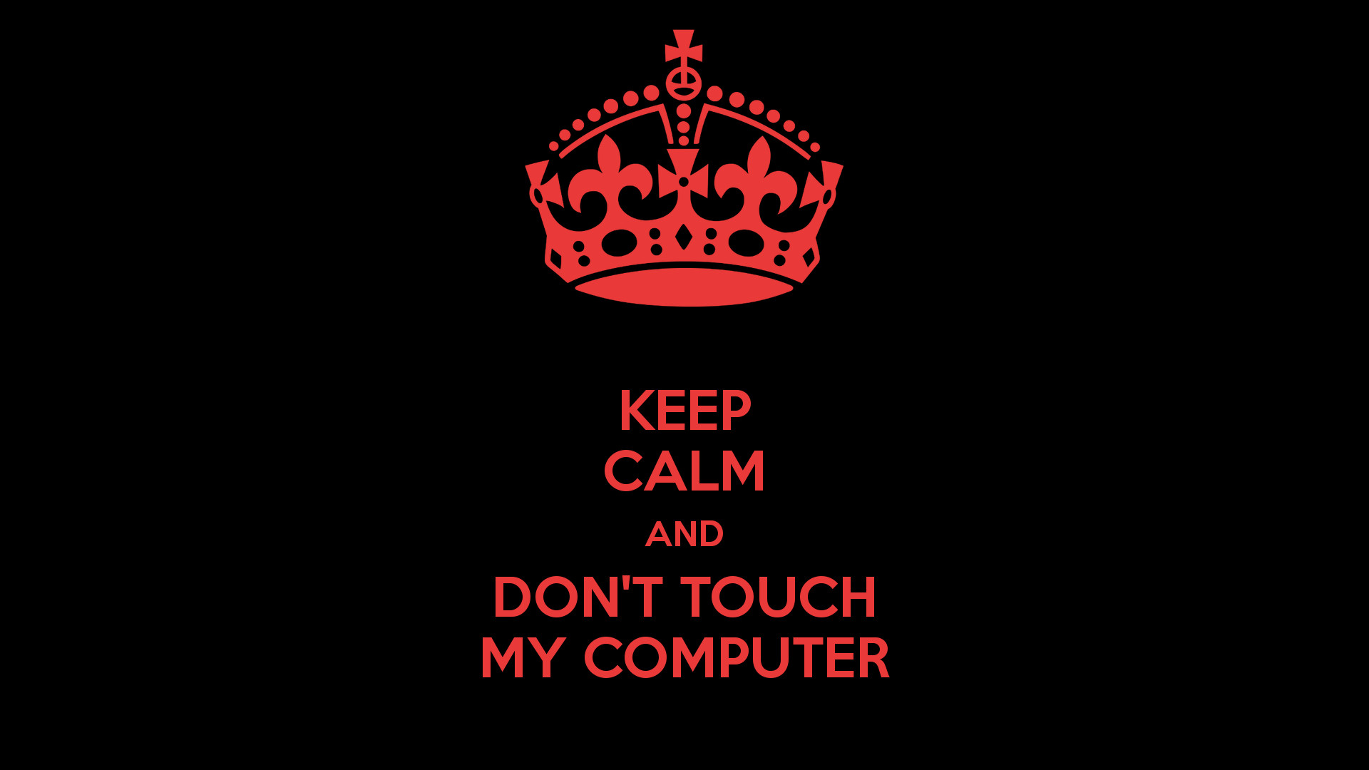 don t touch my phone wallpaper,text,red,logo,font,crown