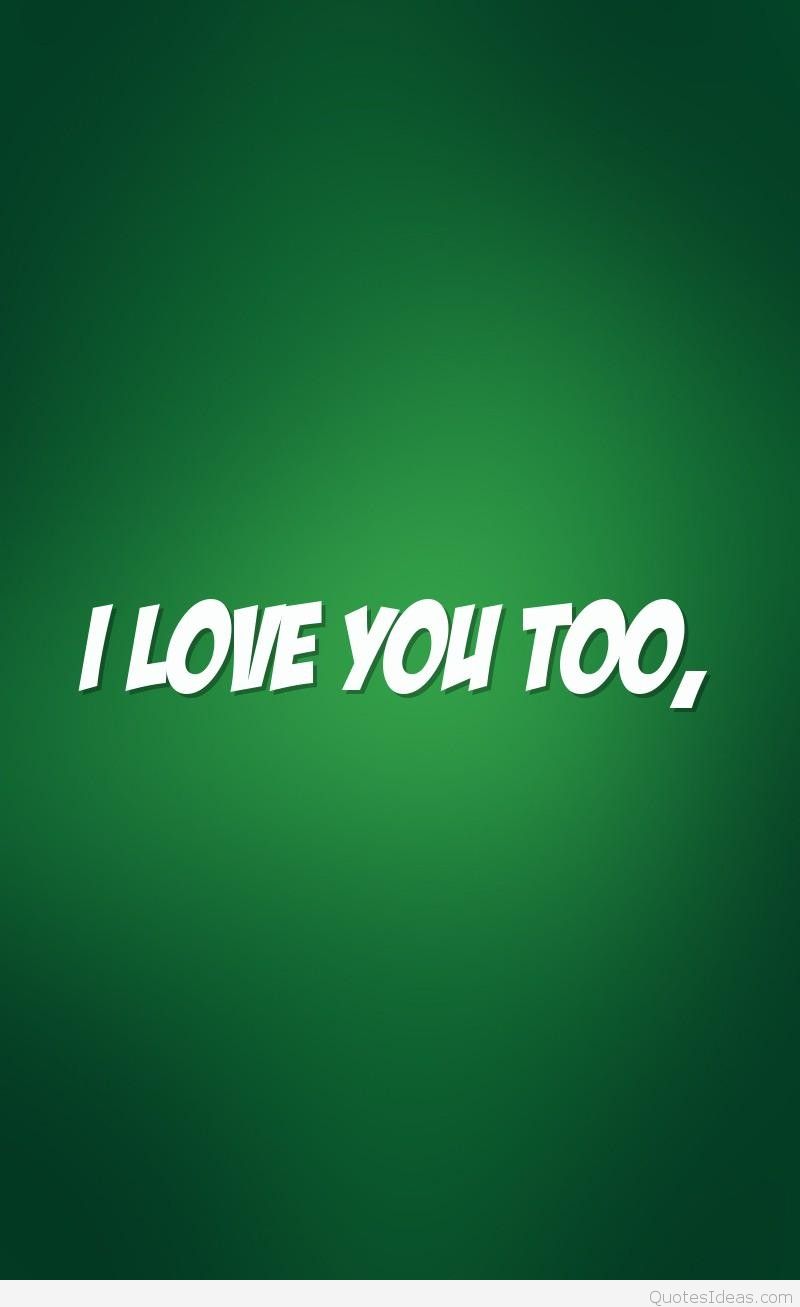 i love you wallpaper,green,text,font,logo,brand