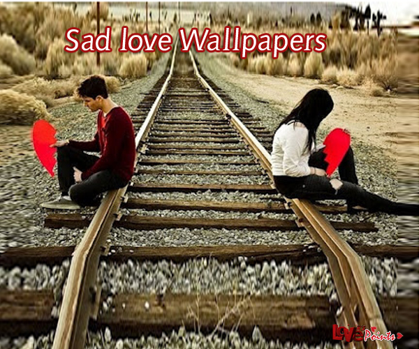 sad love wallpaper free download,track,transport,friendship,adaptation,love