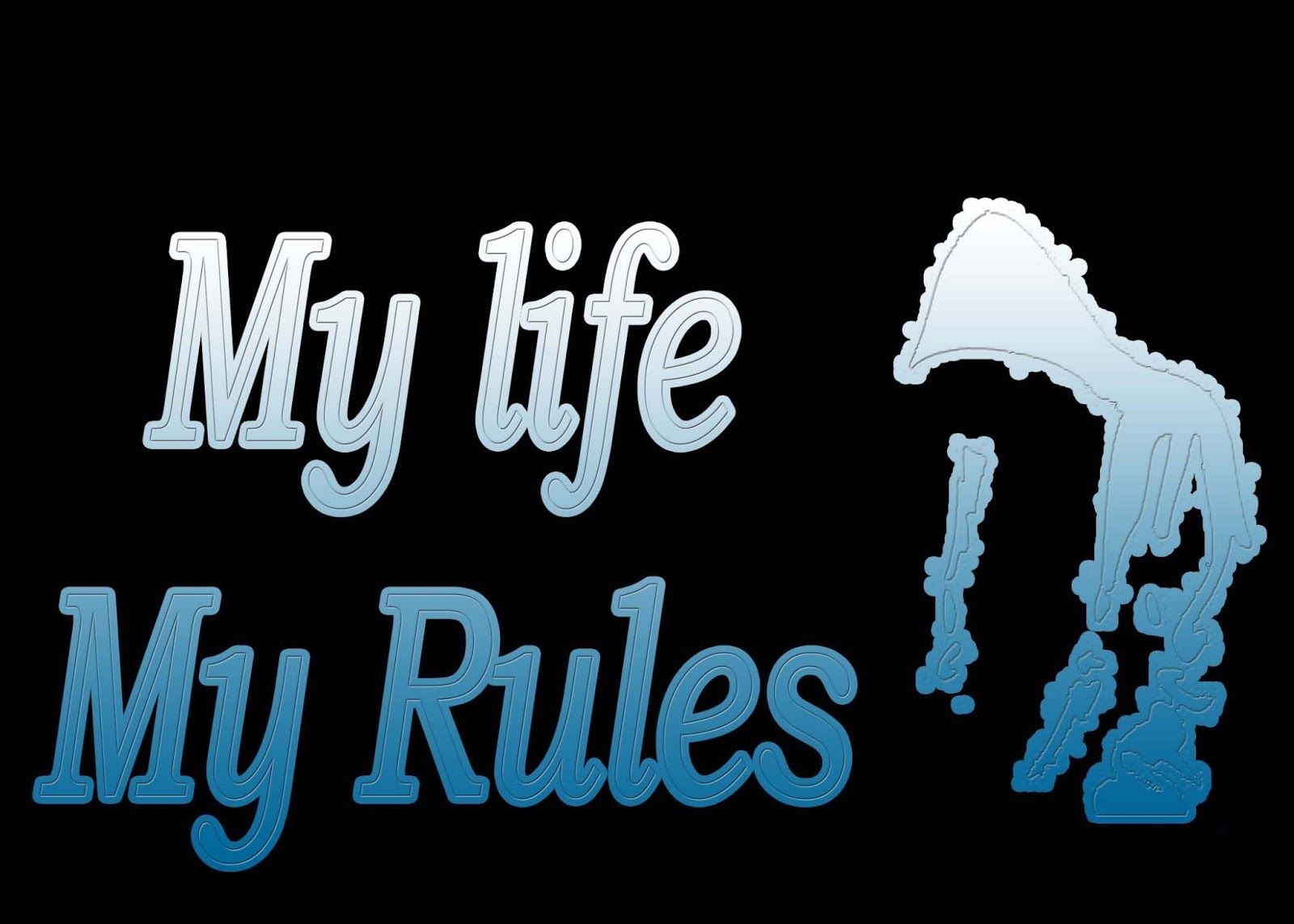 My life be like ares. My Life my Rules. My Life my Rules обои. My Life my Rules картинки. My Life my Rules надпись.