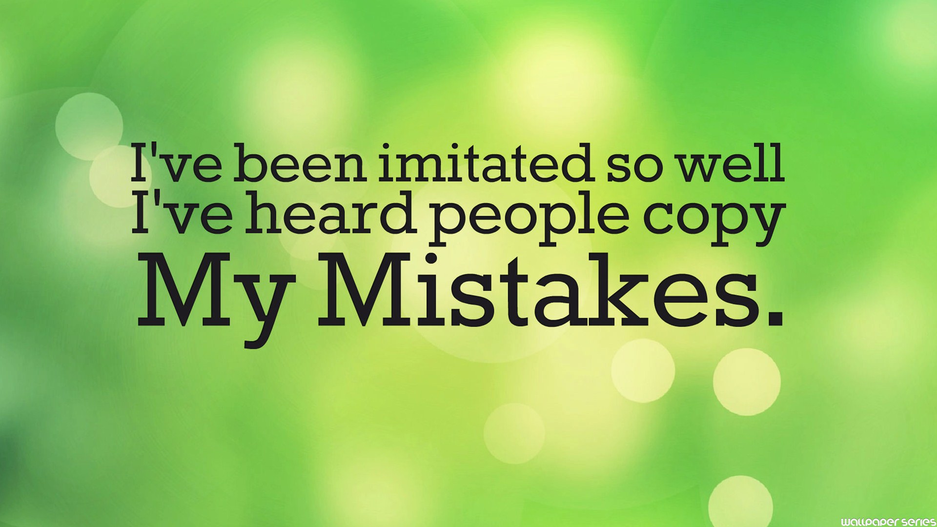 mistake wallpaper,green,text,font,adaptation,plant