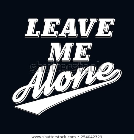 leave me alone wallpaper,text,font,logo,graphics,brand