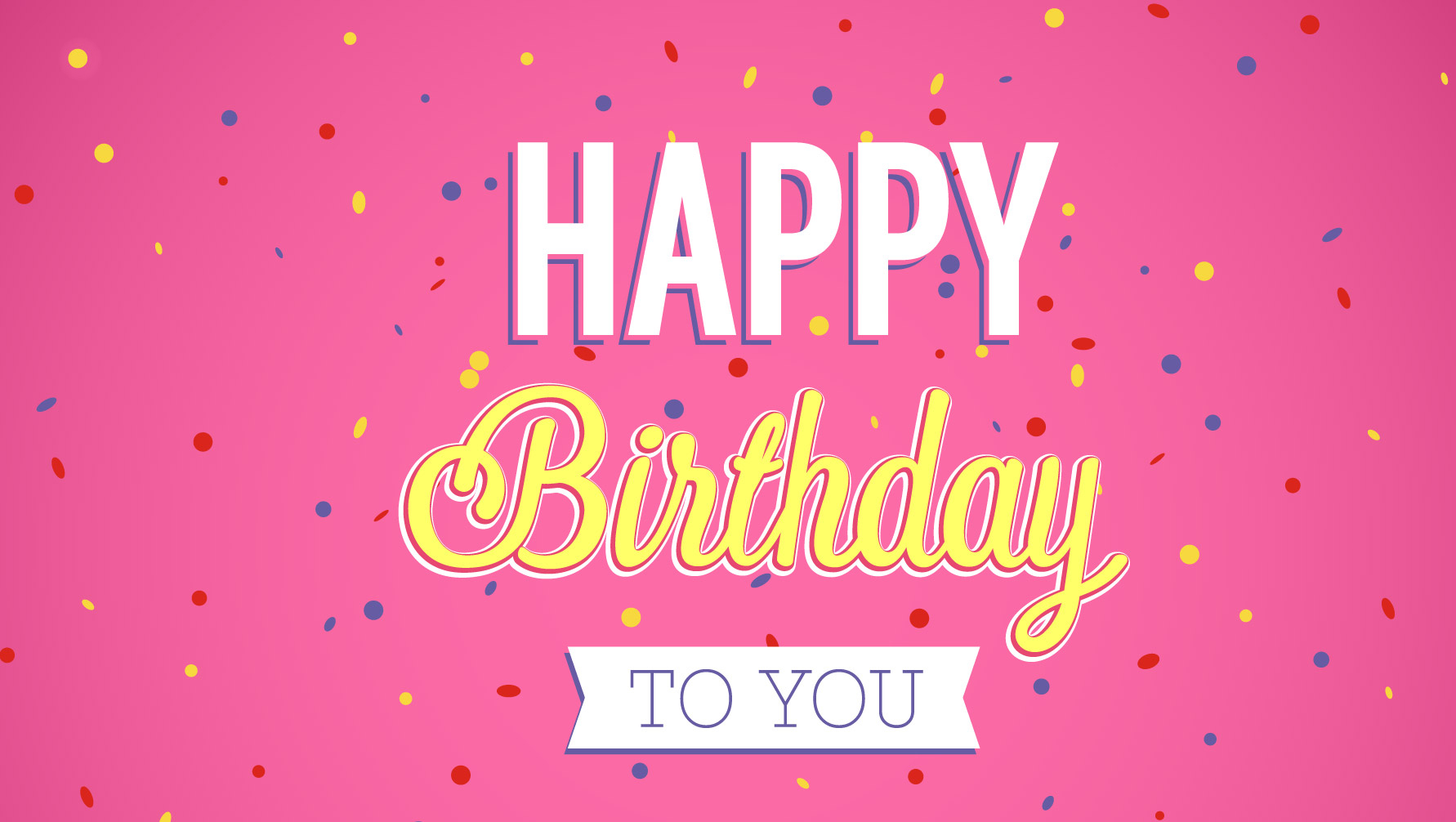 happy birthday wallpaper,text,font,pink,design,illustration