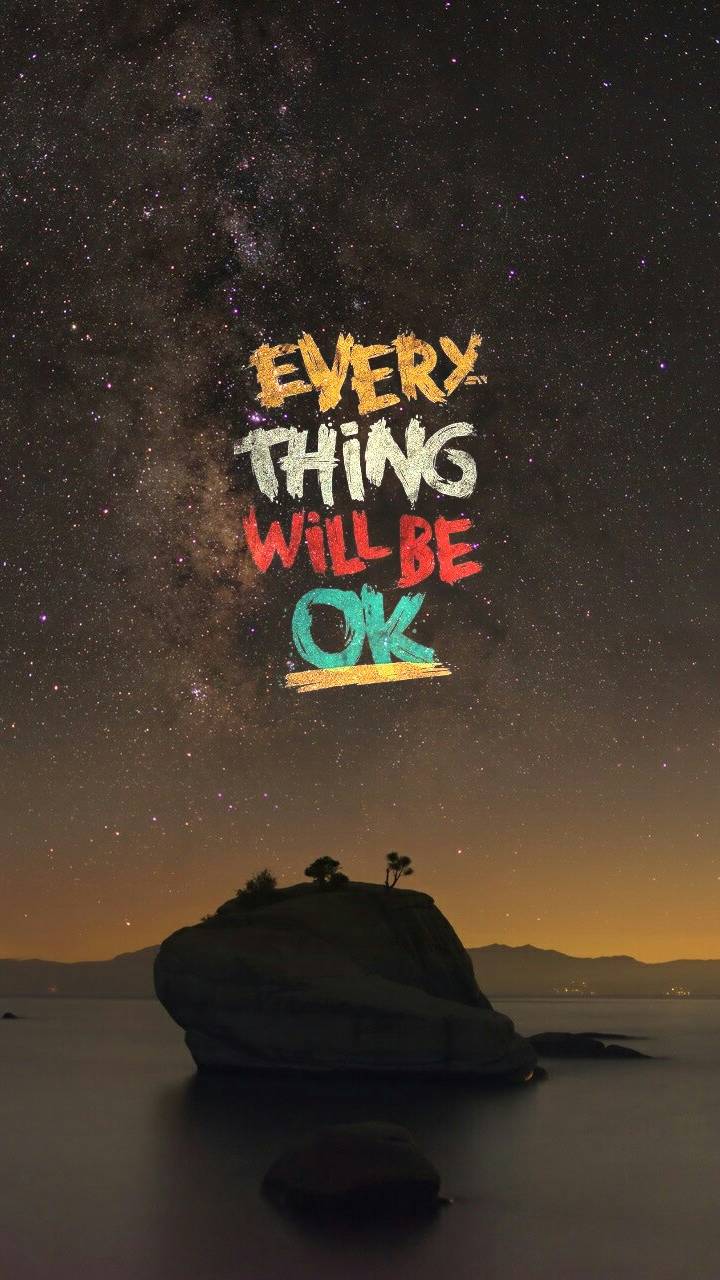 Everything Will Be Ok Hd WallpaperUse
