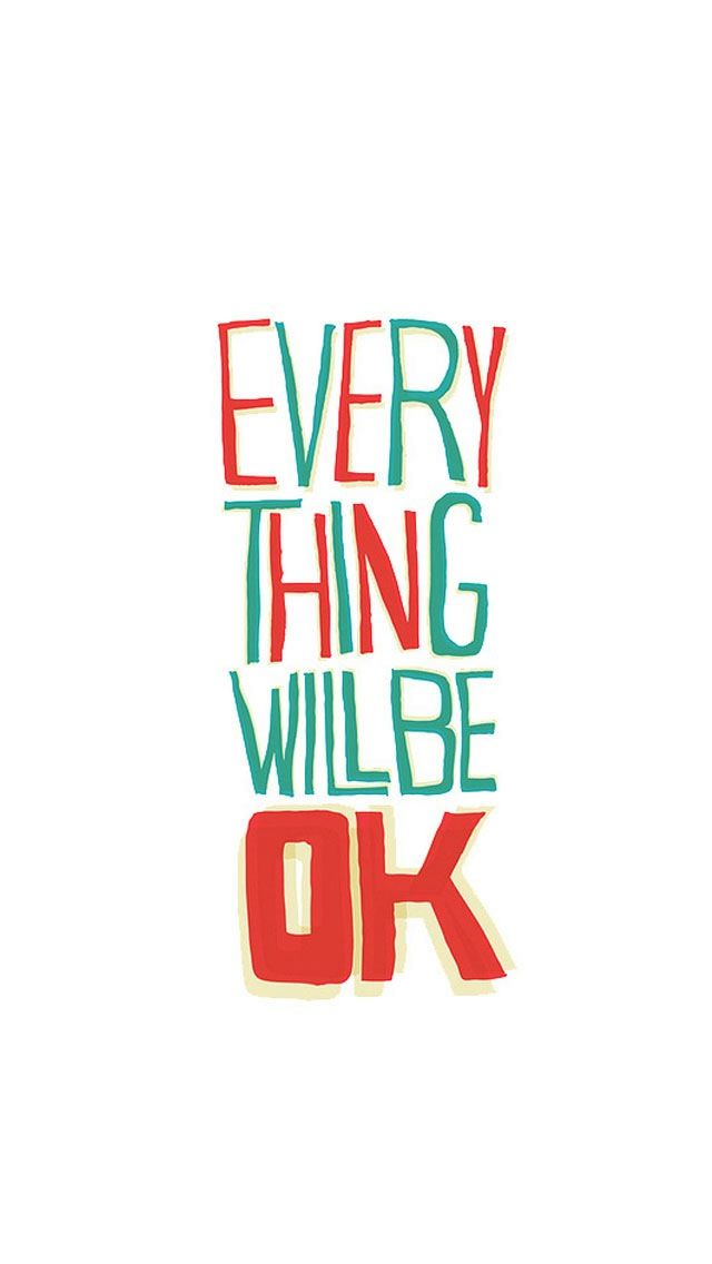 everything will be ok wallpaper,text,product,font,logo,brand