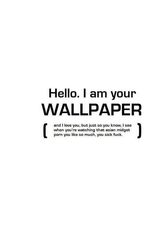 hello i am your wallpaper,text,font,logo