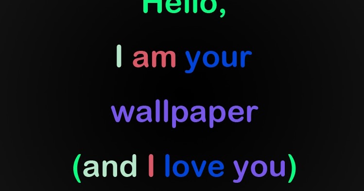 こんにちは私はあなたの壁紙です,テキスト,フォント,緑,黒,バイオレット