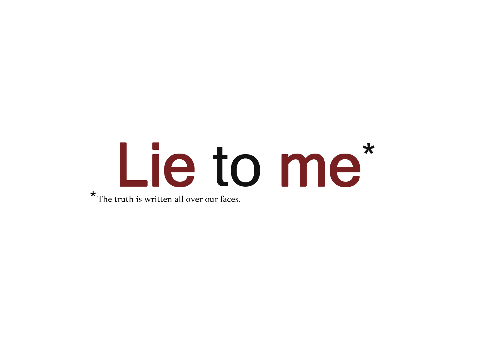 lie to me wallpaper,text,font,logo,line,brand