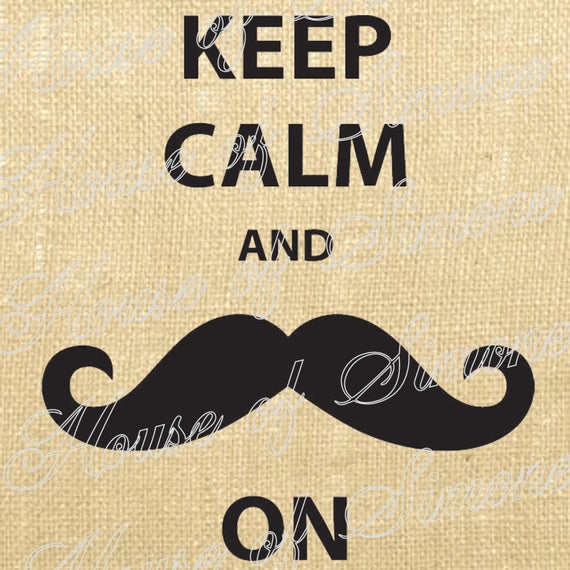 keep calm birthday wallpapers,hair,moustache,text,hairstyle,font