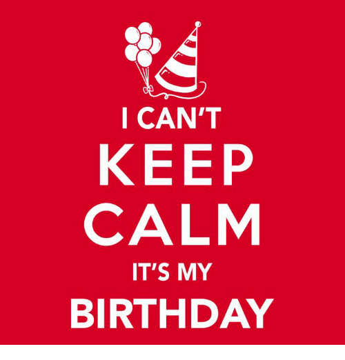 keep calm birthday wallpapers,text,font,logo,brand (262276) WallpaperUse