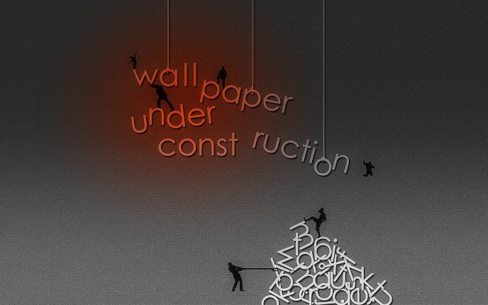 wallpaper under construction,text,font,calligraphy,graphic design,graphics