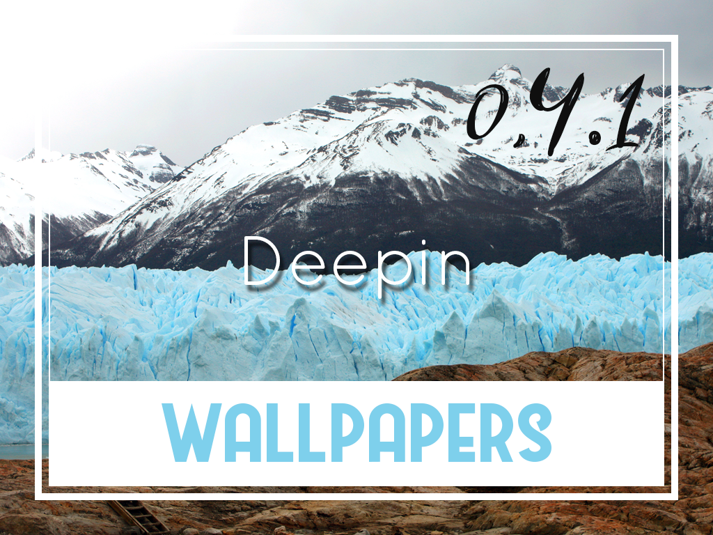 deepin wallpaper,mountain,mountainous landforms,glacial landform,glacier,font