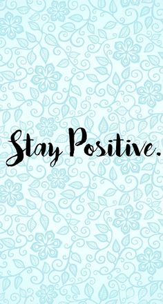 bleib positiv wallpaper,text,aqua,schriftart,muster,türkis