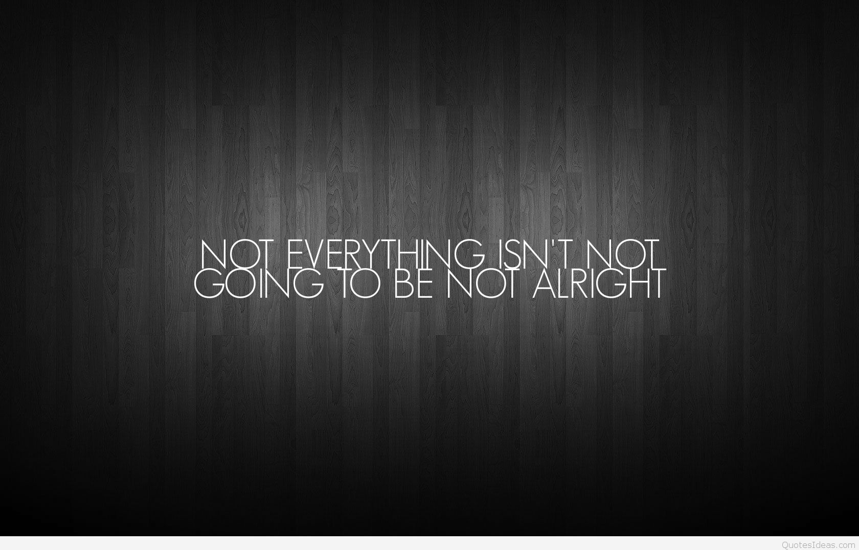 Everything will be alright. Everything will be Alright обои. Обои everything. Everything will be Alright обои на рабочий стол 4к. Everything is going to be Alright.