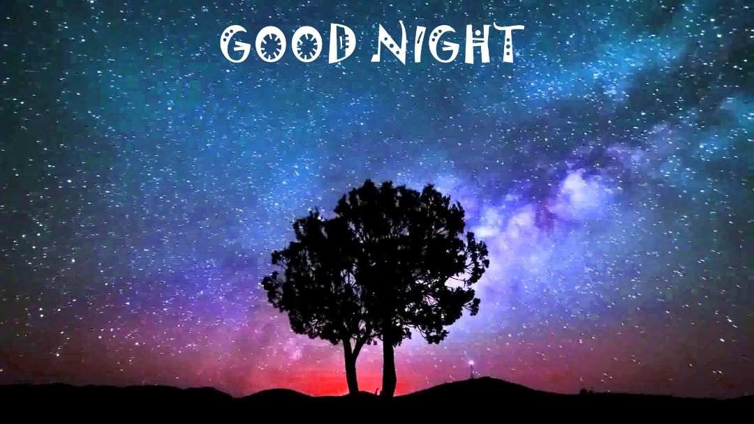 gute nacht tapete hd,himmel,natur,baum,natürliche landschaft,text