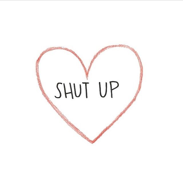 shut up wallpaper,heart,text,love,font,pink (#401094) - WallpaperUse