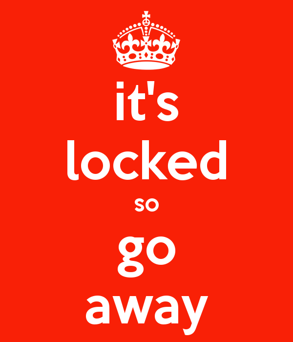 it's locked go away wallpaper,text,font,red,logo,brand