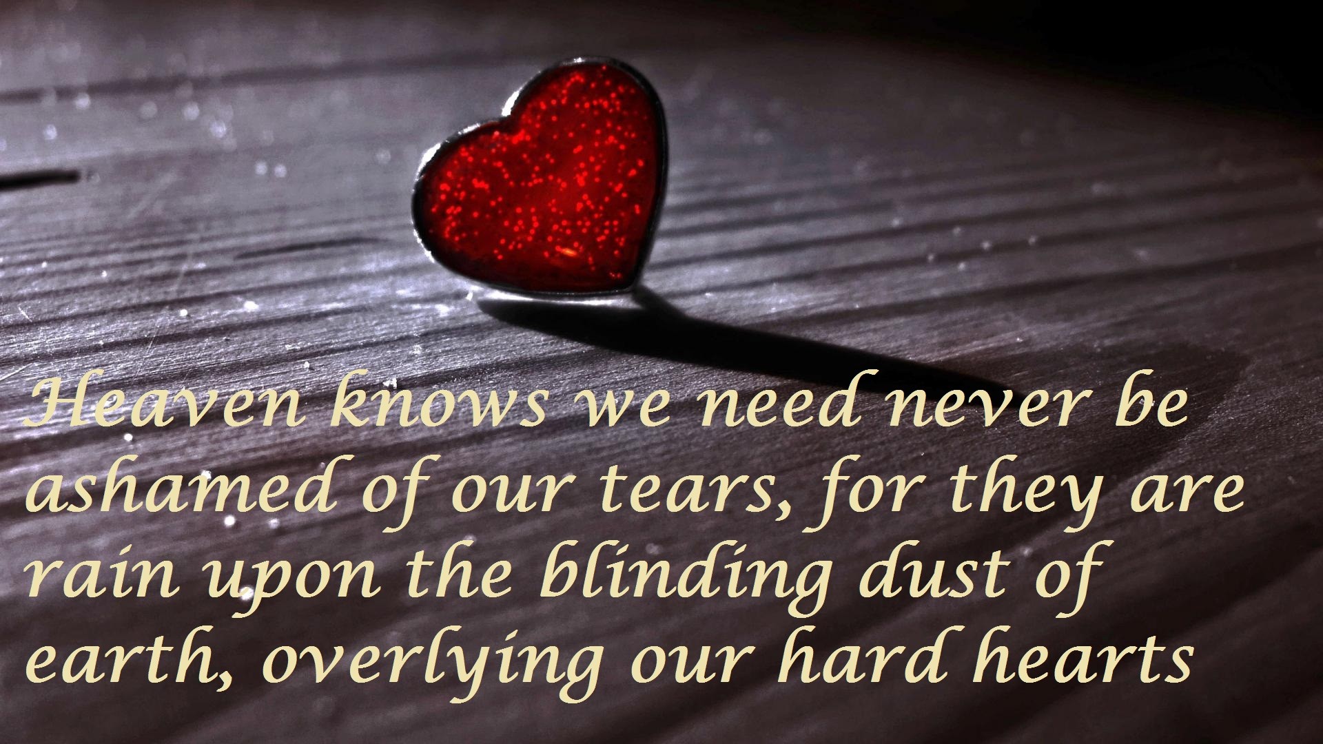 sad full of tears wallpapers,love,text,red,heart,font