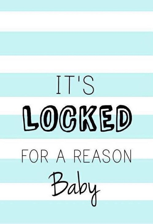 it's locked for a reason wallpaper,text,font,blue,turquoise,aqua