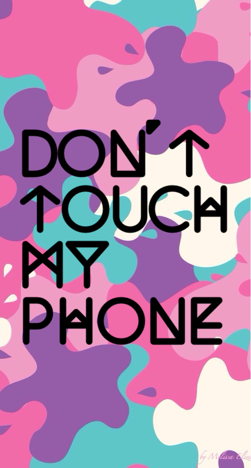don t touch my phone wallpaper hd,font,text,pink,mobile phone case,design