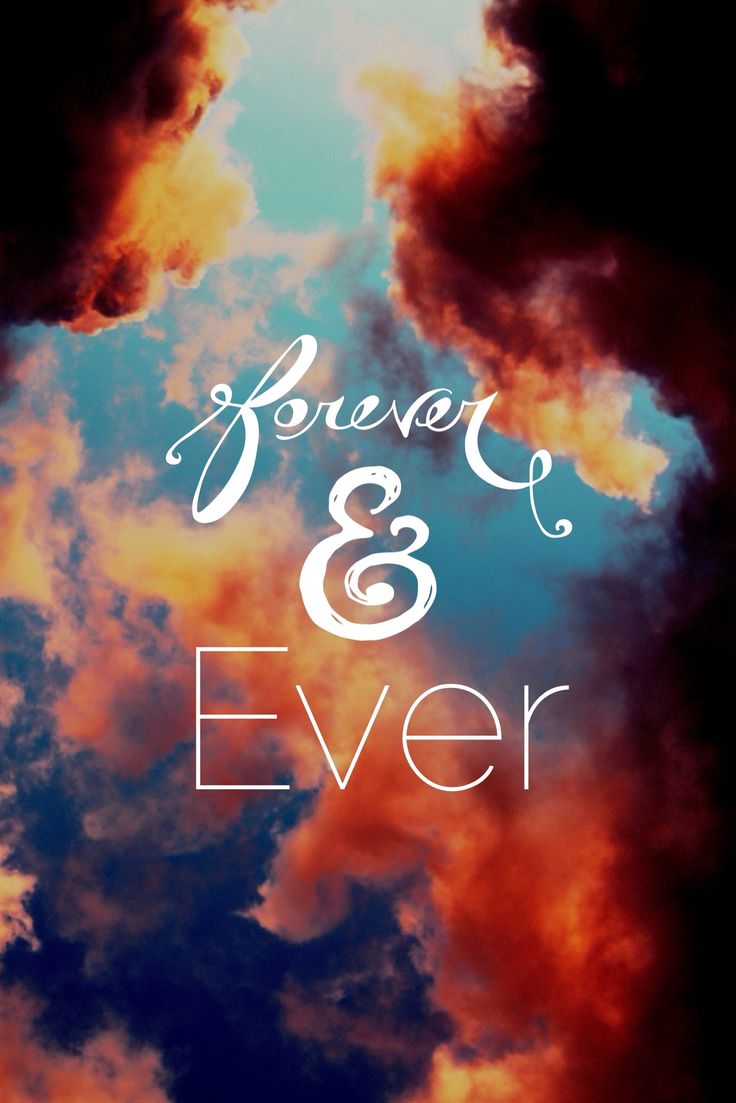 forever wallpaper,sky,font,text,cloud,atmosphere