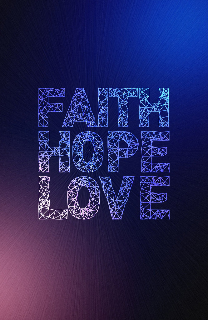 faith hope love wallpaper,text,font,design,graphic design,electric blue
