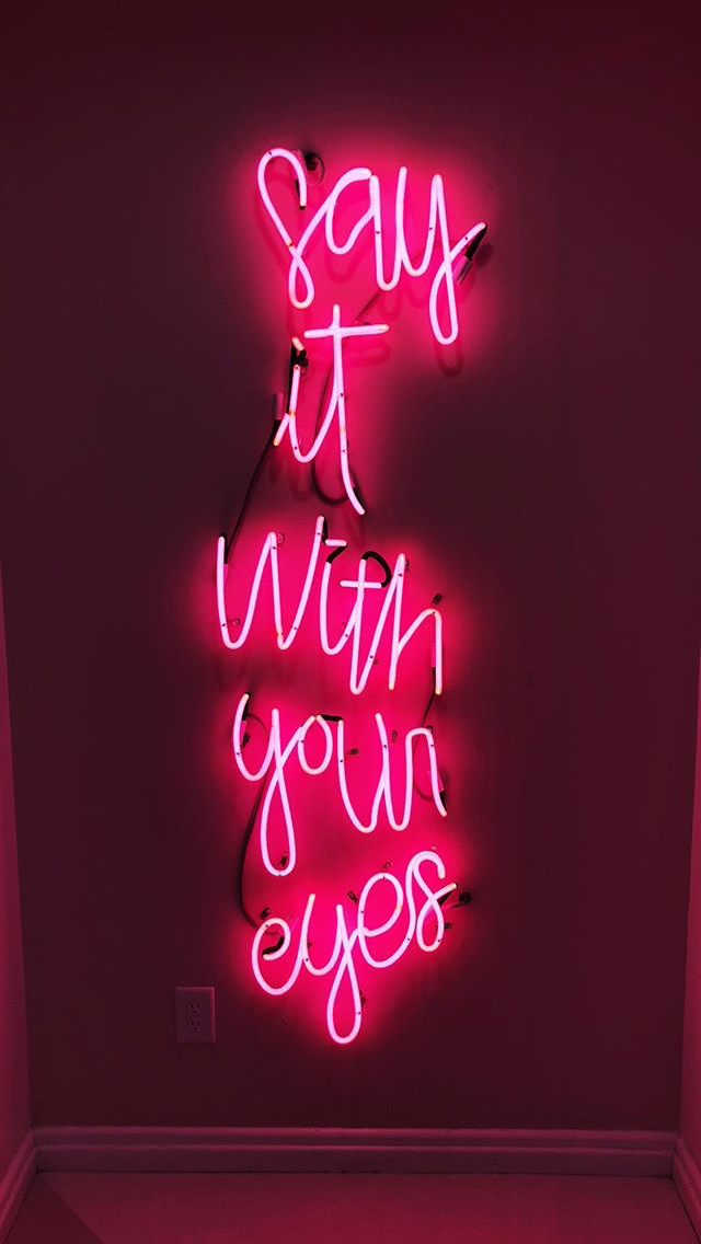 sign and saying wallpaper,text,neon sign,pink,neon,red