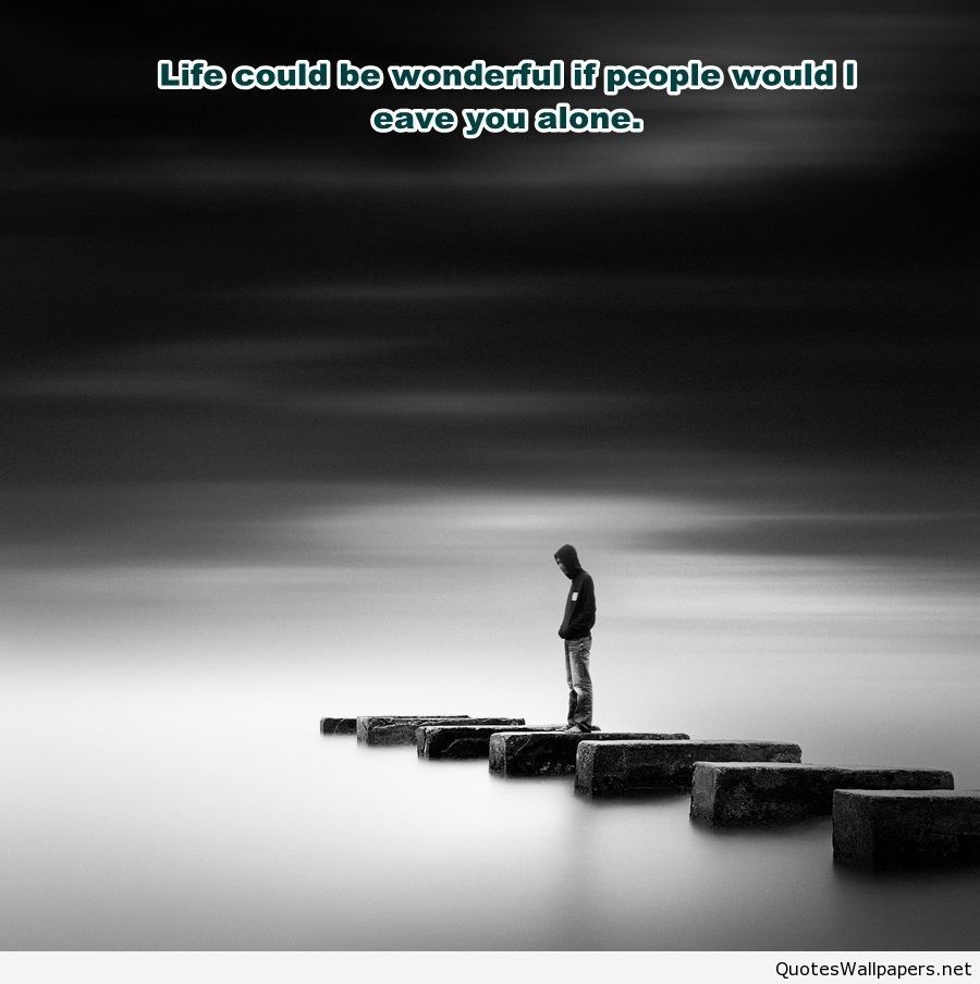 alone wallpaper with quotes,product,text,photography,stock photography,font