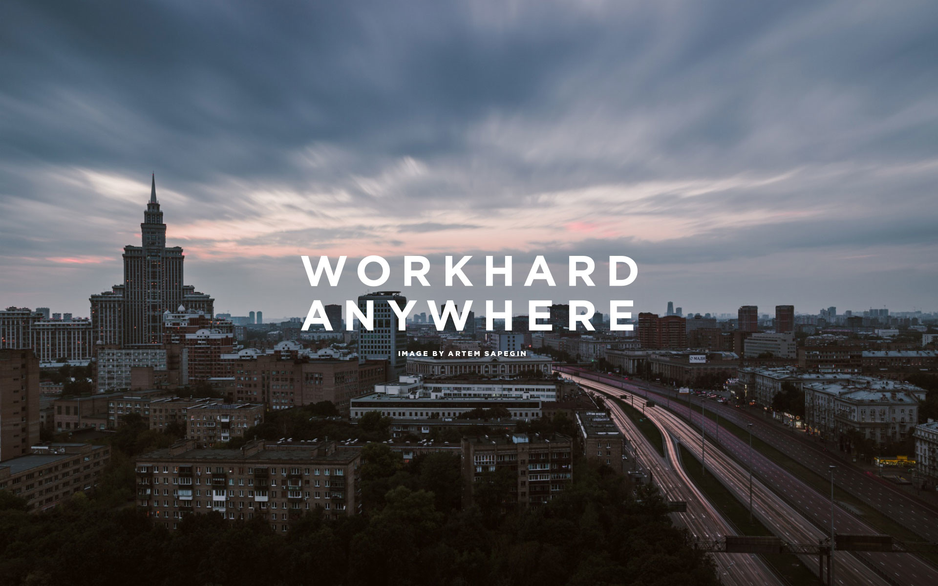 work hard anywhere wallpaper,metropolitan area,sky,cityscape,city,metropolis