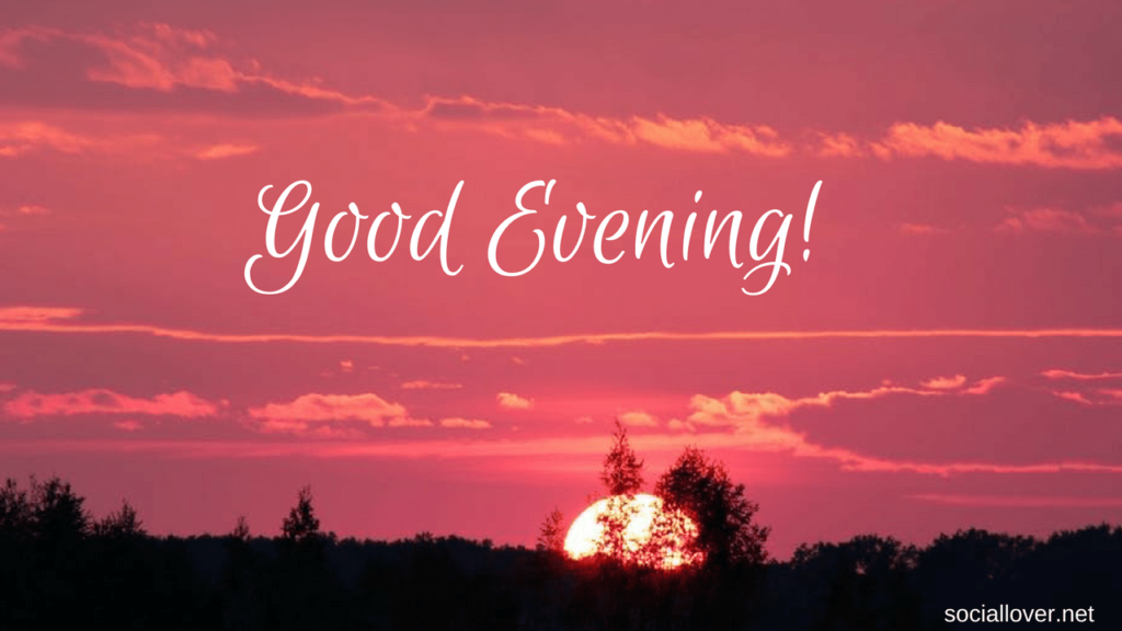 good evening wallpaper,sky,red sky at morning,morning,text,cloud