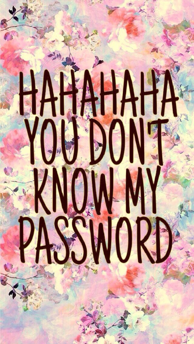 you don t know my password wallpaper,font,text,pink,spring,happy